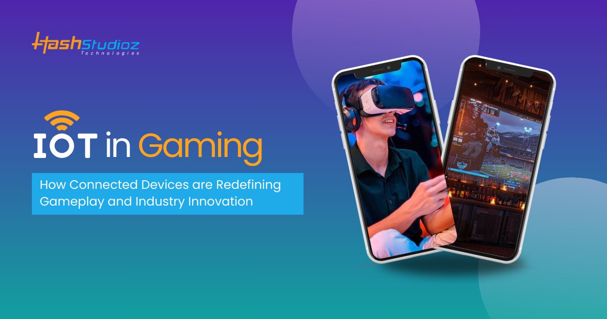 IoT-in-Gaming-How-Connected-Devices-Are-Transforming-Gameplay-and-the-Gaming-Industry-1.png